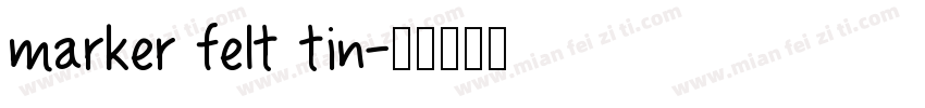marker felt tin字体转换